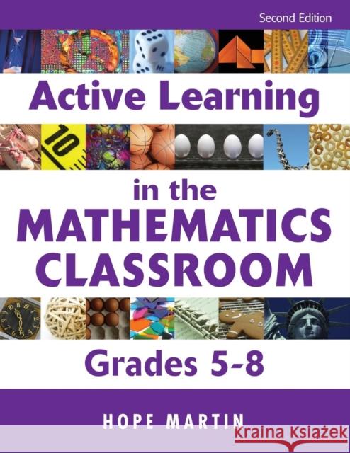 Active Learning in the Mathematics Classroom, Grades 5-8 Hope Martin 9781412949781 Corwin Press - książka