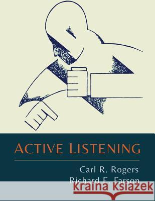 Active Listening Carl R. Rogers Richard Evans Farson 9781614278726 Martino Fine Books - książka