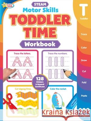 Active Minds Toddler Time: A Steam Workbook Sequoia Children's Publishing 9781642693409 Sequoia Children's Publishing - książka