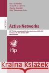 Active Networks: Ifip Tc6 6th International Working Conference, Iwan 2004, Lawrence, Ks, Usa, October 27-29, 2004, Revised Papers Minden, Gary J. 9783540714996 SPRINGER-VERLAG BERLIN AND HEIDELBERG GMBH & 