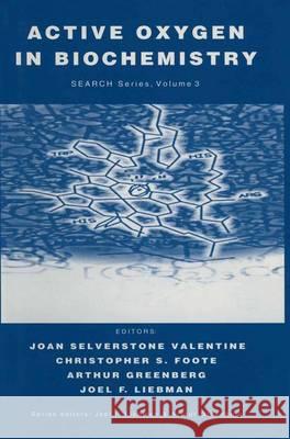 Active Oxygen in Biochemistry Joan S. Valentine Christopher Foote Joel F. Liebman 9780751402933 Kluwer Academic Publishers - książka
