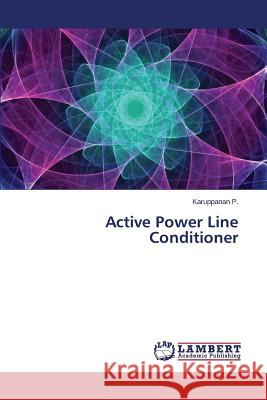 Active Power Line Conditioner P. Karuppanan 9783659593185 LAP Lambert Academic Publishing - książka