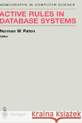 Active Rules in Database Systems Norman Paton D. Gries F. Schneider 9780387985299 Springer - książka