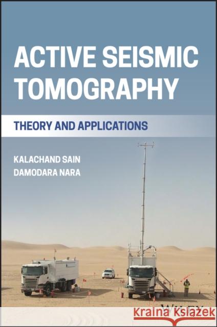 Active Seismic Tomography: Theory and Applications Sain, Kalachand 9781119594864 Wiley - książka