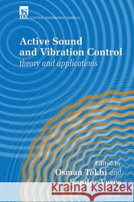 Active Sound and Vibration Control: Theory and Applications  9780852960387 Institution of Engineering and Technology - książka