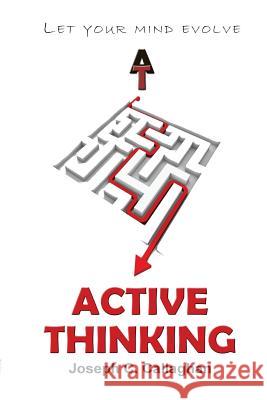 Active Thinking: The Practice of Active Thinking Joseph C. Callaghan 9781507533239 Createspace - książka