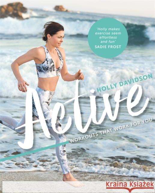 Active: Workouts that work for you Holly Davidson 9780857834461 Octopus Publishing Group - książka