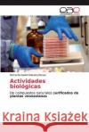 Actividades biológicas Chataing Nieves, Bernardo David 9786200328519 Editorial Académica Española