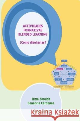 Actividades Formativas Blended Learning Irma Zoraida Sanabri 9781983126048 Independently Published - książka