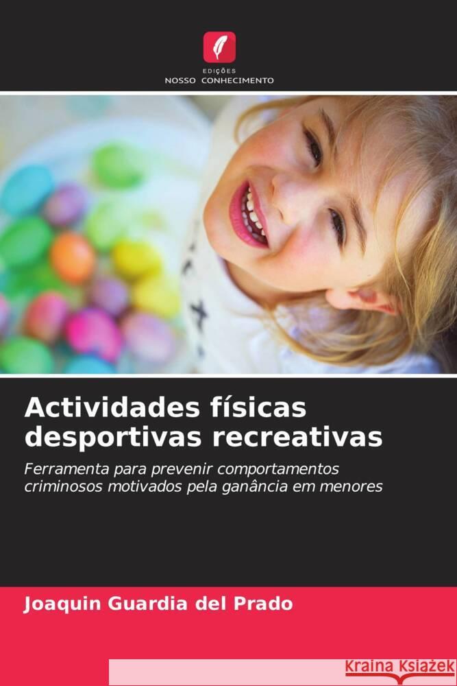 Actividades f?sicas desportivas recreativas Joaqu?n Guardi 9786208108748 Edicoes Nosso Conhecimento - książka