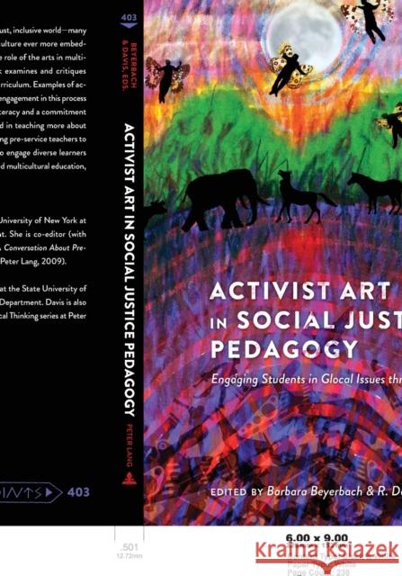 Activist Art in Social Justice Pedagogy : Engaging Students in Glocal Issues through the Arts  9781433112300 Peter Lang Publishing Inc - książka