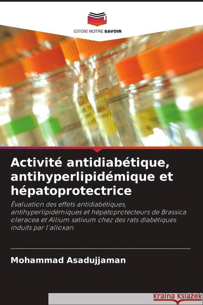 Activit? antidiab?tique, antihyperlipid?mique et h?patoprotectrice Mohammad Asadujjaman 9786202880275 Editions Notre Savoir - książka