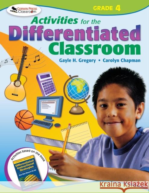 Activities for the Differentiated Classroom: Grade Four Gayle H. Gregory Carolyn Chapman 9781412953405 Corwin Press - książka