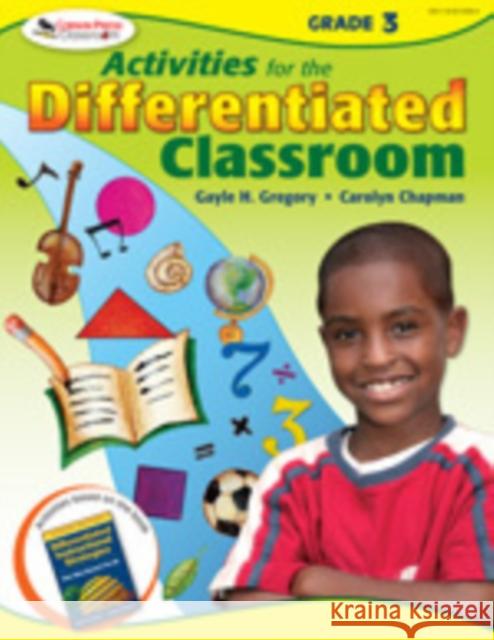 Activities for the Differentiated Classroom: Grade Three Gayle H. Gregory Carolyn Chapman 9781412953399 Corwin Press - książka