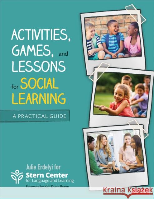 Activities, Games, and Lessons for Social Learning: A Practical Guide Stern Center for Language and Learning 9781544362458 Corwin Publishers - książka