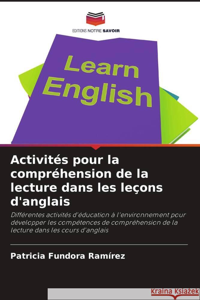Activités pour la compréhension de la lecture dans les leçons d'anglais Ramírez, Patricia Fundora 9786204813868 Editions Notre Savoir - książka