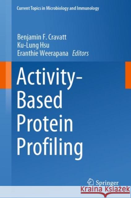 Activity-Based Protein Profiling Benjamin F. Cravatt Ku-Lung Hsu Eranthie Weerapana 9783030111427 Springer - książka