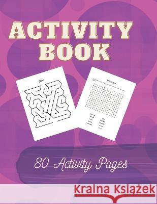 Activity Book: 80 Activity Pages Cherie Moncada   9798391758600 Independently Published - książka