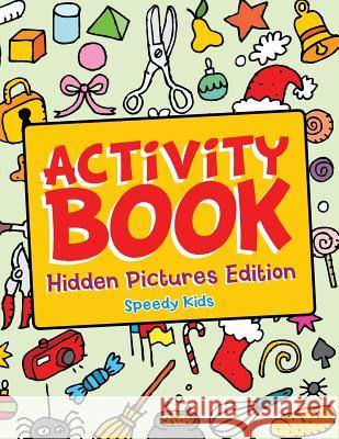 Activity Book - Hidden Pictures Edition Speedy Kids   9781541909489 Speedy Kids - książka