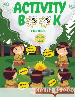 Activity Book For Kids Ages 4-8: Fun Coloring Pages, Mazes, Sudoku, Word search C. Merritt 9783986544928 Gopublish - książka