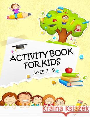 Activity Book for Kids Ages 7 - 9 Busy Hands Books 9781723733130 Independently Published - książka