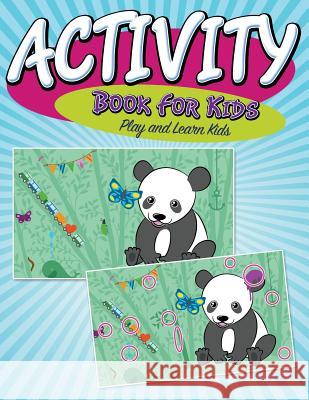 Activity Book For Kids: Play and Learn Kids Speedy Publishing LLC 9781681277615 Speedy Publishing LLC - książka