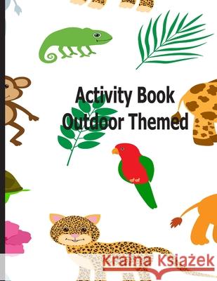 Activity Book Outdoor Themed Joni Webber 9798533855761 Independently Published - książka