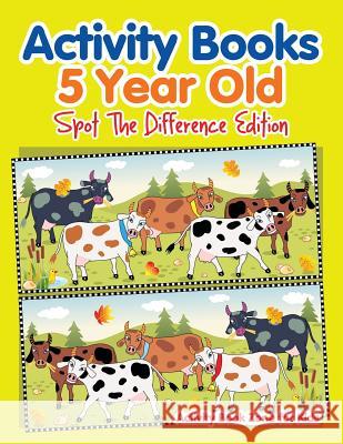 Activity Books 5 Year Old Spot The Difference Edition Activity Book Zone for Kids 9781683762546 Activity Book Zone for Kids - książka