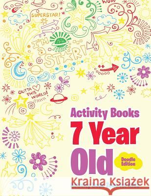 Activity Books 7 Year Old Doodle Edition Activity Book Zone for Kids   9781683762560 Activity Book Zone for Kids - książka