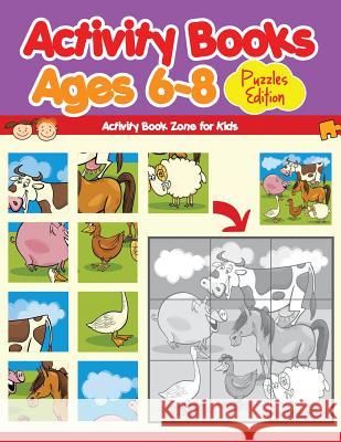 Activity Books Ages 6-8 Puzzles Edition Activity Book Zone for Kids 9781683762737 Activity Book Zone for Kids - książka