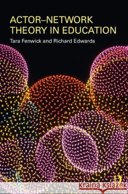 Actor-Network Theory in Education Tara Fenwick 9780415492980  - książka