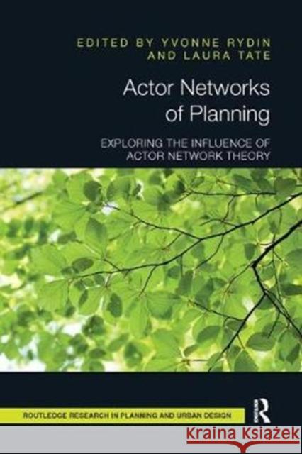 Actor Networks of Planning: Exploring the Influence of Actor Network Theory  9781138573475  - książka