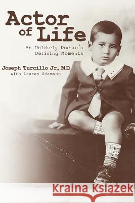 Actor Of Life: An Unlikely Doctor's Defining Moments Adamson, Lauren 9781542405805 Createspace Independent Publishing Platform - książka