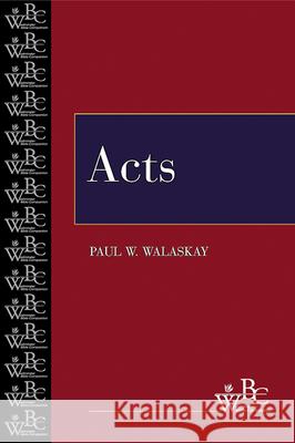 Acts Paul W. Walaskay 9780664252618 Westminster/John Knox Press,U.S. - książka