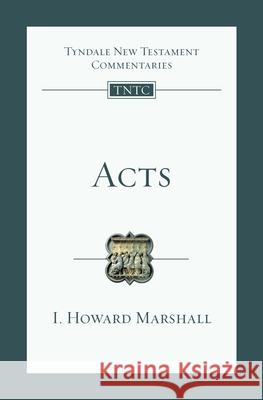 Acts: An Introduction and Commentary Marshall, I. Howard 9780830842353 IVP Academic - książka