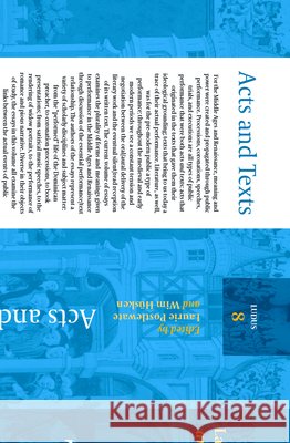 Acts and Texts : Performance and Ritual in the Middle Ages and the Renaissance Laurie Postlewate 9789042021914 Rodopi - książka