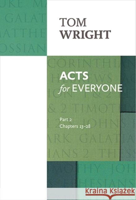 Acts for Everyone (Part 2): chapters 13-28 Tom Wright 9780281071852 SPCK Publishing - książka