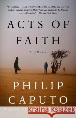 Acts of Faith Philip Caputo 9780375725975 Vintage Books USA - książka
