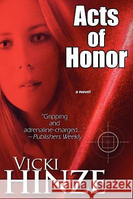 Acts Of Honor Vicki Hinze 9781611941777 Bell Bridge Books - książka