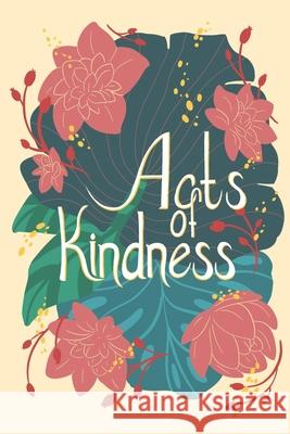 Acts of Kindness Alex Goubar Lacey L. Bakker 9781989506240 Pandamonium Publishing House - książka