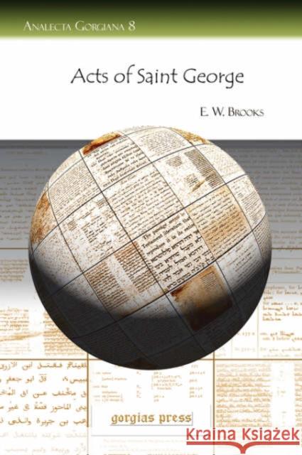 Acts of Saint George E. Brooks 9781593334857 Gorgias Press - książka