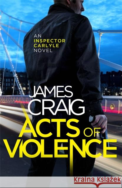 Acts of Violence James Craig 9781472115126 Constable & Robinson - książka