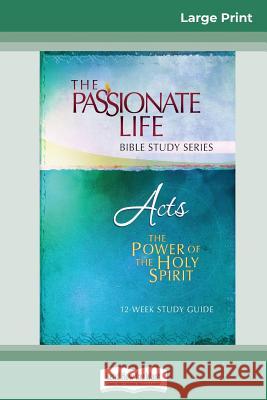 Acts: The Power Of The Holy Spirit 12-Week Study Guide (16pt Large Print Edition) Brian Simmons 9780369305206 ReadHowYouWant - książka