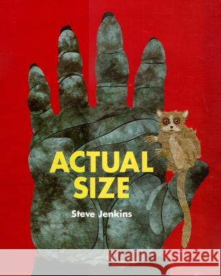 Actual Size Steve Jenkins 9780618375943 Houghton Mifflin Company - książka