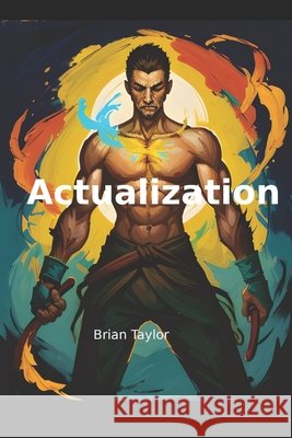 Actualization Brian Taylor 9781673216929 Independently Published - książka