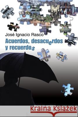 Acuerdos, Desacuerdos, y Recuerdos Jose Ignacio Rasco 9781593882389 Ediciones Universal - książka