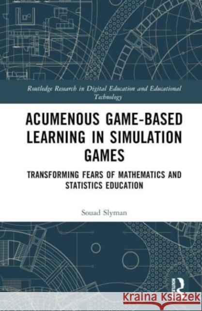 Acumenous Game-Based Learning in Simulation Games Souad (University of Roehampton, UK) Slyman 9781032717265 Taylor & Francis Ltd - książka