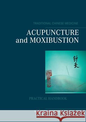 Acupuncture and Moxibustion Sumiko Knudsen 9788743031932 Books on Demand - książka