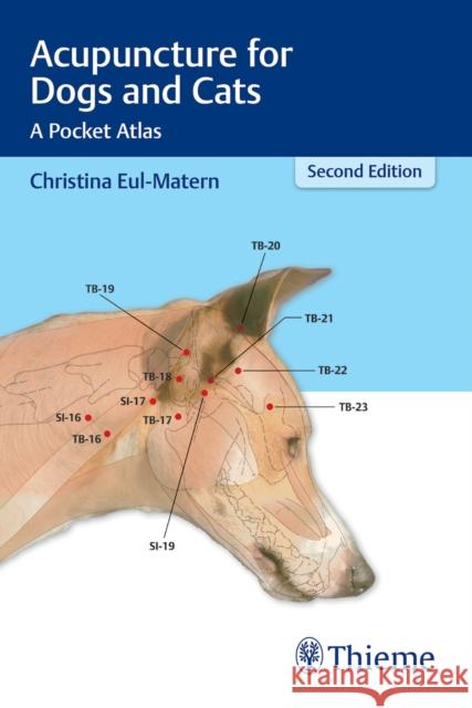 Acupuncture for Dogs and Cats: A Pocket Atlas Christina Eul-Matern 9783132434547 Thieme Medical Publishers - książka