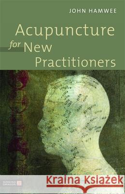 Acupuncture for New Practitioners John Hamwee 9781848191020  - książka